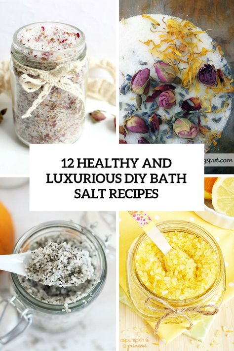 healthy and luxurious diy bath salt recipes cover Bath Salt Recipe, Homemade Bath Salts Recipe, Diy Bath Salts, Diy Bath Salt, Homemade Bath Salts, Bath Soak Recipe, Salt Recipes, Bath Salts Recipe, Bath Salts Diy