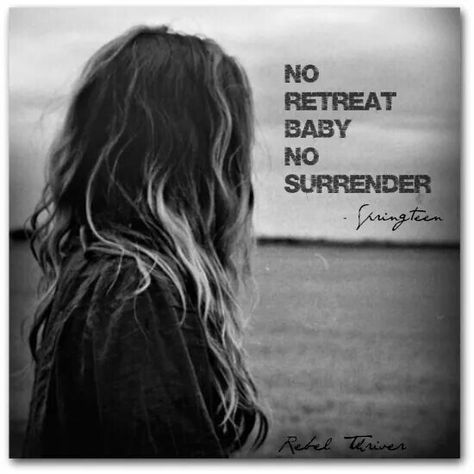 no No Surrender Tattoo, Surrender Tattoo, No Retreat No Surrender, Chest Piece Tattoos, Quote Citation, Chest Piece, Bruce Springsteen, Empath, Just Me