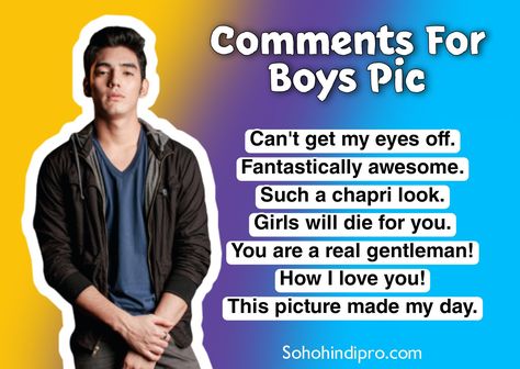 Comments For Boys Comments For Instagram Friends Boy, Comments On Boys Pic, Compliments For Instagram Comments, Compliments For Boys, Bio Ideas Facebook, Comments For Instagram, Facebook Bio, Instagram Bio Ideas, Boy Post