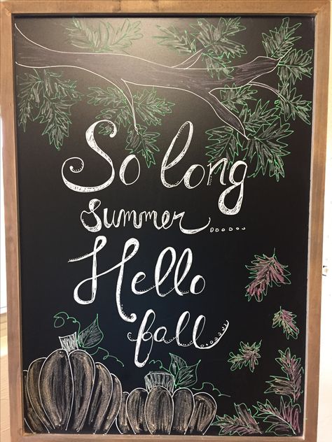 Fall Chalkboard Wall Art, Early Fall Chalkboard Ideas, End Of Summer Chalkboard Art, Fall Kitchen Chalkboard Ideas, Kitchen Chalkboard Art, End Of Summer Chalkboard Ideas, September Chalkboard Art Ideas, September Chalkboard Ideas, Fall Chalkboard Signs