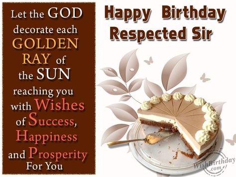 Happy Birthday Respected Sir Happy Birthday Sir Wishes, Birthday Wishes For Sir, Happy Birthday Wishes Bestfriend, Birthday Greetings For Boss, Birthday Wishes Boy, Birthday Wishes For Teacher, Happy Wedding Anniversary Cards, Happy Birthday Boss, Happy Birthday Cake Images