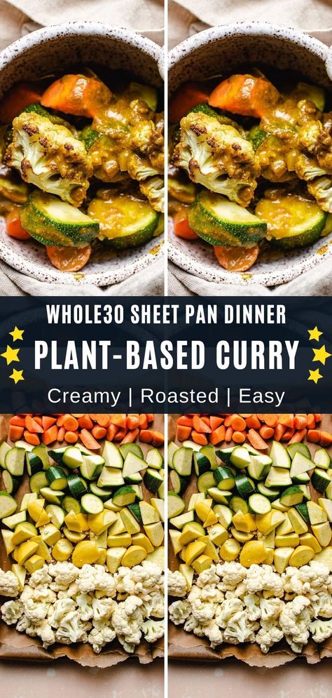 Whole30 Plant-Based Dinner Curry is vegan vegetarian friendly. This Whole30 vegan dinner tastes creamy and made in a sheet pan delicious! #plantbased #whole30 #vegan #sheetpanmeal #roastedvegetables Whole30 Plant Based Recipes, Whole 30 Plant Based, Vegan Whole 30 Recipes, Vegan Sheet Pan Thanksgiving Dinner, Low Fat Whole Food Plant Based Recipes, Whole Food Plant Based Meal Prep, Plant Based Whole 30, Whole Food Plant Based Casseroles, Whole 30 Sheet Pan Fajitas