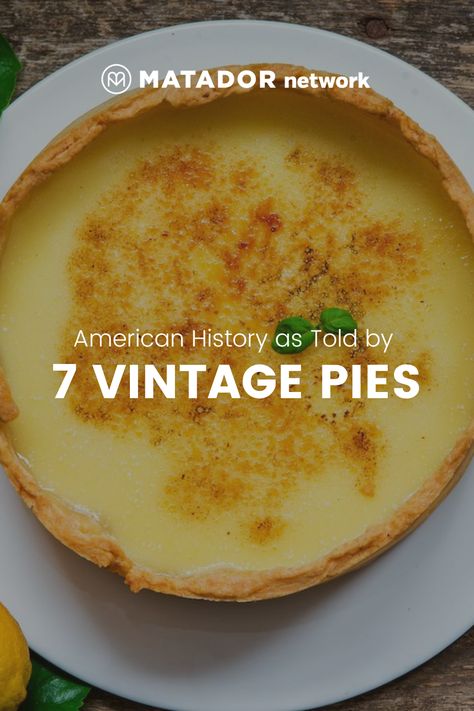 Perhaps the most delicious way to study American history is by looking back at the nation’s favorite pies, many of which might just be due for a comeback. Innkeepers Pie, Railroad Pie, Most Popular Pies, Georgie Porgie Pie Recipe, Colonial Innkeepers Pie, Colonial Innkeepers Pie 12 Tomatoes, Poor Man’s Pie, Country Pie, Nantucket Pie Recipe