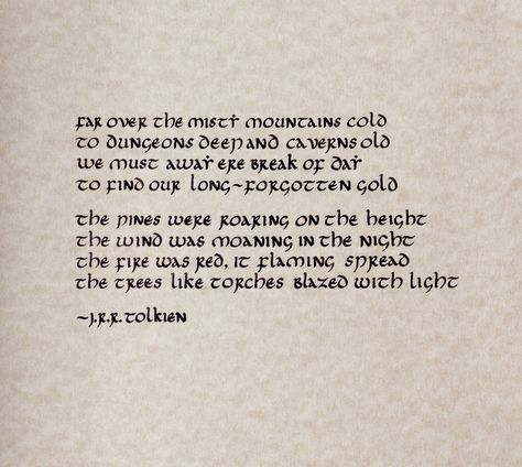 Far over, the Misty Mountains cold~ The Misty Mountains Cold, Mountains Aesthetic, Misty Mountains, The Hobbit, Front Page, Hobbies, The Internet, Calligraphy, Typography