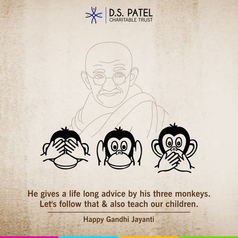 He gives a life long advice by his three monkeys. Let's follow that & also teach our children.  #GandhiJayanti #FatherofNation #MahatmaGandhi #DSPatel #CharitableTrust Gandhi Ji Drawing, Gandhi Poster, Gandhi Ji, Drawing Borders, Outline Pictures, Three Monkeys, Monkey Drawing, Pencil Sketch Portrait, Monkey Illustration