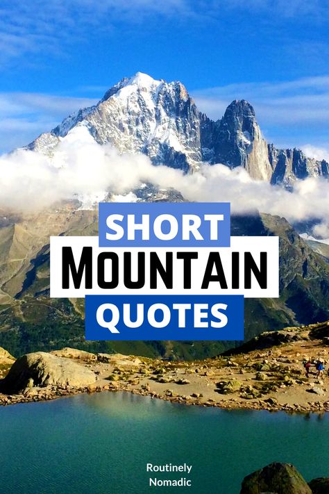 Did you just have the most amazing time in the mountains and are now looking for the perfect short mountain quote? Here are the most beautiful, powerful, inspirational and funny short quotes about mountains. Find the best one that fits your experience, picture or just inspires you! Mountain Lover Quotes, Mountain Quotes Nature, Quotes About Mountains, Adventure Quotes Outdoor, Colorado Quotes, Hiking Quotes Adventure, Short Summer Quotes, Trekking Quotes, Climbing Quotes