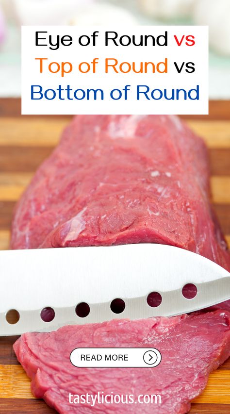 top round vs bottom round vs eye round | is bottom round better than eye round | beef eye of round vs bottom round | keto dinner recipes | healthy lunch ideas | dinner ideas | breakfast ideas | easy healthy dinner recipes Bottom Round Recipes, Beef Top Round Roast Recipes, Eye Round Steak Recipes, Beef Eye Of Round Steak Recipes, Beef Bottom Round Steak Recipes, Outside Round Roast, Top Round Roast Recipes, Eye Of Round Steak Recipes, Bottom Round Steak Recipes