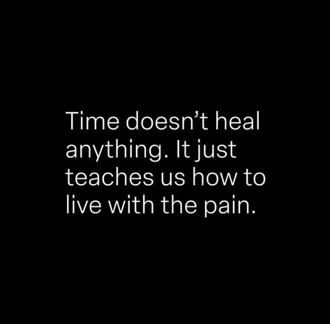 Time doesn't heal anything #BestQuotesoftheDay #GetMotivated #Inspirational #WordsofWisdom #WisdomPearls #BQOTD Time Doesnt Heal, Time Doesn't Heal Anything, Quotes Of The Day, Healing Quotes, Easy Drawings, Quote Of The Day, Best Quotes, Words Of Wisdom, Life Quotes