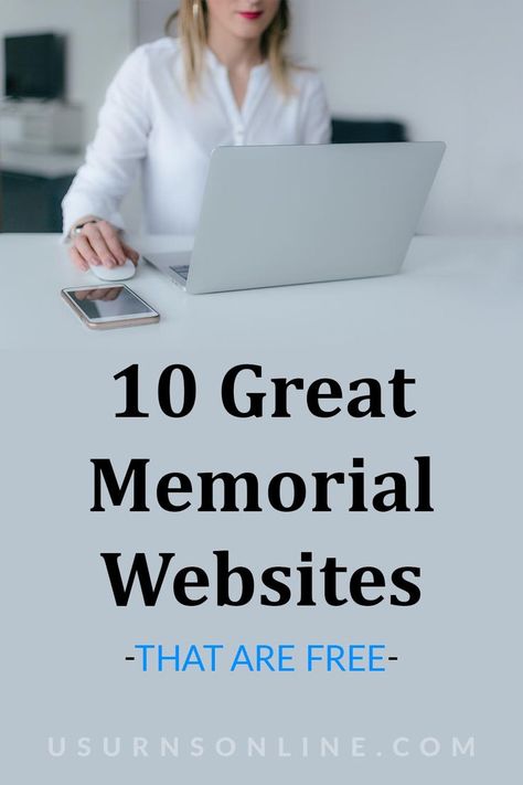 10 great memorial websites that are free Goodbye Message, Companion Urns, Create A Timeline, Themes Photo, Location Map, Memorial Service, Memory Books, Top Ten, Beginners Guide