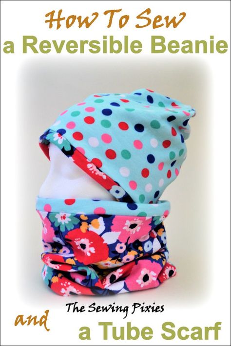 Beanie and tube scarf free sewing pattern #freebeaniepattern, #beaniehatpattern, #sewingbeaniehat, #reversiblebeaniehat, #tubescarfpattern, #beaniefreepattern, #tubescarffreetutorial Fat Quarter Projects, Sew Ins, Tube Scarf, Beginner Sewing Projects Easy, Leftover Fabric, Fabric Baskets, Bags Tutorial, Sewing Projects For Beginners, Sewing Skills