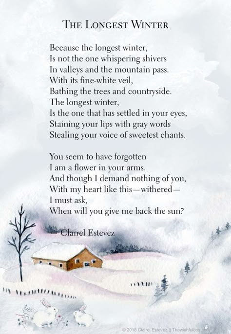 The longest winter love poem. Wintry words, poems, quotes by Clairel Estevez  #poetry #poems #winter poems #love #quotes Winter Poems Beautiful, February Poems, Season Poem, January Poem, Winter Folklore, Snow Poems, December Blessings, Seasonal Quotes, Alchemist Quotes