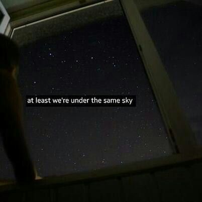 Under The Same Sky, Grunge Quotes, Tumblr Quotes, Aesthetic Words, The Night Sky, Alam Semula Jadi, A Quote, Instagram Captions, Quote Aesthetic