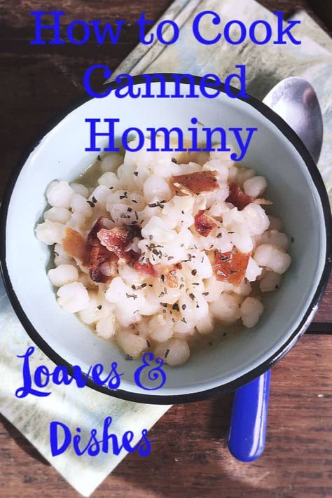 Hominy is the perfect side dish for many home cooked meals!  Delicious corn taste with soft pillowy corn kernels.  This post tells how to fry hominy, how to cook hominy on the stove top too! #hominy #recipe  via @loavesanddishes How To Make Hominy, Recipes For Hominy, Golden Hominy Recipes, How To Cook Hominy, Recipes Using Hominy, Hominy Recipes Side Dishes, White Hominy Recipes, Canned Hominy Recipes, Stovetop Vegetables