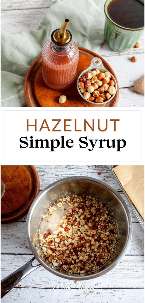 Simmer freshly toasted hazelnuts in a sugar syrup to extract their flavor oils, then add this homemade hazelnut simple syrup to your favorite coffee drinks, cocktails, and more!