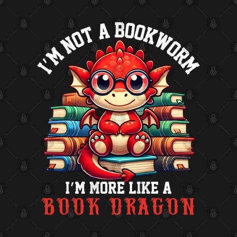 Check out this awesome 'I%27m+not+a+bookworm+I%27m+more+like+a+book+dragon' design on @TeePublic! Book Dragon, Music Humor, Funny Movies, Dragon Design, Pride Tshirts, Black Artists, Teacher Classroom, Anime Movies, Female Artists