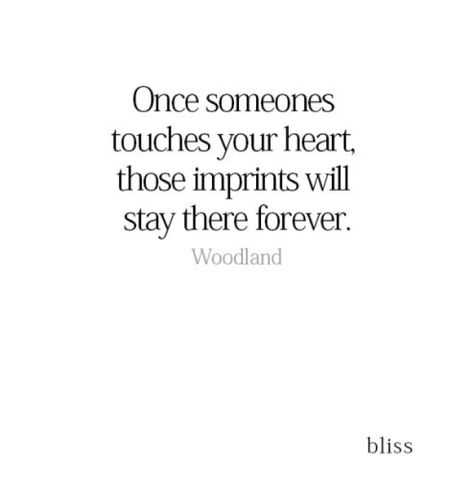 Once someone touches your heart. Those imprints will stay there forever. Imprint Quotes, Writing Scripture, Romantic Poems, No Matter What Happens, I Love You Quotes, Text Quotes, Love Yourself Quotes, Heart Quotes, Meeting Someone