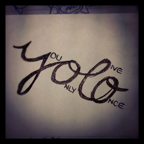 Yolo Tattoo Men, You Only Live Once Tattoo Ideas, Yolo Tattoo Design, Yolo Tattoos For Women, Live A Little Tattoo, You Only Live Once Tattoo, Yolo Tattoos, Calf Tattoo Men, Live Tattoo