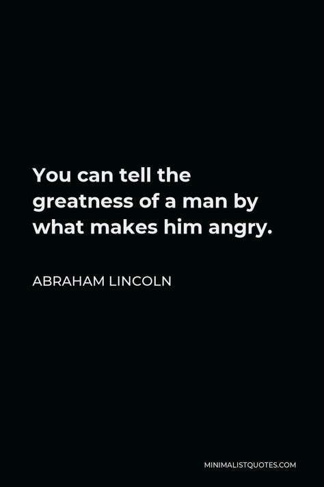 Angry Man Quotes, Angry Men Quotes, An Angry Man, Angry Man, Man Quotes, Abraham Lincoln Quotes, True Grit, Warrior Quotes, Quotes Deep Meaningful