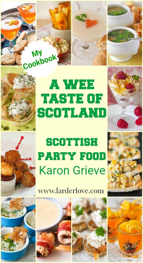 A Wee Taste Of Scotland is a cookbook packed with Scottish recipes traditional and modern all in mini party sized portions. From haggis baubles to Bubbly Jock cocktails, there's something for everyone. #scottishfood #partyfood #scottishrecipes #larderlove Scottish Snack Recipes, Scottish Dinner Party, Scottish Potluck Dishes, Scottish Wedding Food, Scottish Themed Party Food, Scottish Tea Party, Scottish Appetizer Recipes, Scotland Party Theme, Scottish Party Food