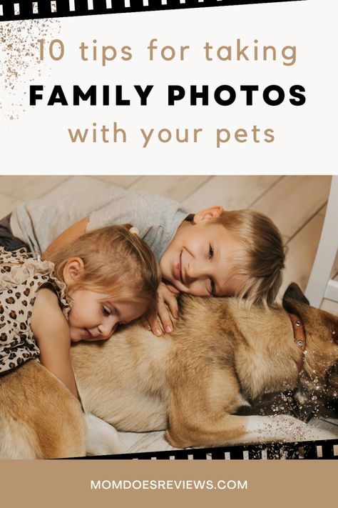 10 Tips for Taking Family Photos with Your Pets - Mom Does Reviews Taking Good Pictures, Pet Family Photos, Family Selfie, Natural Dog Chews, Goofy Dog, 3 Dogs, Good Pictures, Pet Mom, Calm Dogs