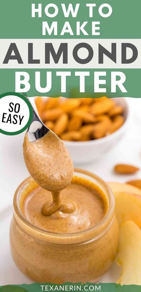 How to Make Almond Butter (1 ingredient, no oil and so easy!) - Texanerin Baking Vitamix Almond Butter, Diy Almond Butter, Make Almond Butter, Maple Almond Butter, Nut Butter Recipes, Homemade Nut Butter, Homemade Almond Butter, Raw Almond Butter, Almond Butter Recipes