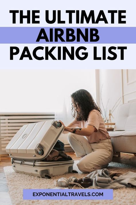 Pinterest image saying "The Ultimate Airbnb Packing List". Airbnb Packing List, Ultimate Packing List, Packing Guide, Packing List For Vacation, Vacation Packing, Packing List For Travel, Beach Getaways, Group Travel, Essential Items