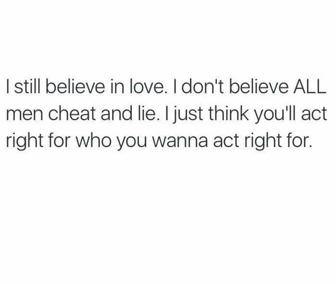 This is the truth. You act right for who you wanna act right for. Be With Me Quotes, Choose Me Quotes, Men Are Pigs, Incredible Quote, Be With Me, Job Hiring, Gives Me Hope, Hiring Now, One Job