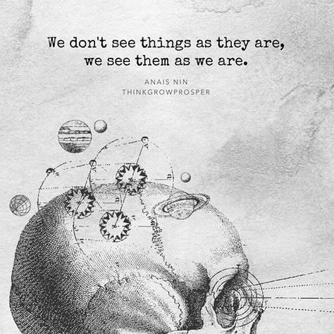 Our preconceptions and assumptions can dramatically affect the way we perceive the world around us. * Many of us mistakenly assume that the circumstances and events in our lives have inherent meaning. They don't. The meaning anything has is that meaning WE CHOOSE to give it. * How you define a situation determines the outcome and the experience you will receive from it. As the late Wayne Dyer said, "When you change the way you look at things, the things you look at change." #thinkgrowprosper... Sharpie Tattoo, Perception Quotes, Top Motivational Quotes, Wayne Dyer, Anais Nin, Jokes Pics, Yoga Quotes, Jokes Quotes, Twin Flame