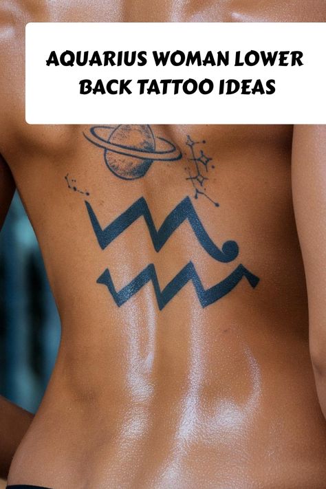 Aquarius Woman Lower Back Tattoo Ideas Aquarius Back Tattoo, Woman Lower Back Tattoo, Aquarius Tattoo Designs For Women, Lower Back Tattoo Ideas, Aquarius Tattoo Designs, Aquarius Women, Back Tattoo Ideas, Zodiac Sign Constellation, Lower Back Tattoo