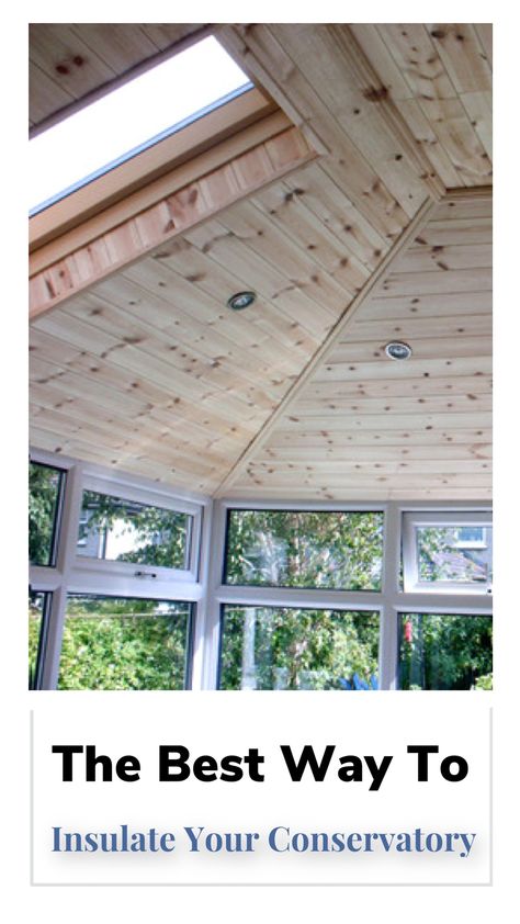 Image of an insulated conservatory roof Conservatory Insulation Ideas, Diy Conservatory Ideas, Conservatory Roof Ideas, Conservatory Insulation, Conservatory Conversion, Conservatory Roof Insulation, Diy Conservatory, Diy Insulation, Conservatory Windows