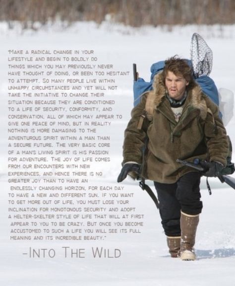 Into the Wild. Tragic, but inspiringly so. Into The Wild Book, Into The Wild Movie, Alexander Supertramp, Emile Hirsch, Wild Quotes, Wild Movie, Helter Skelter, Life Journey, Literature Quotes