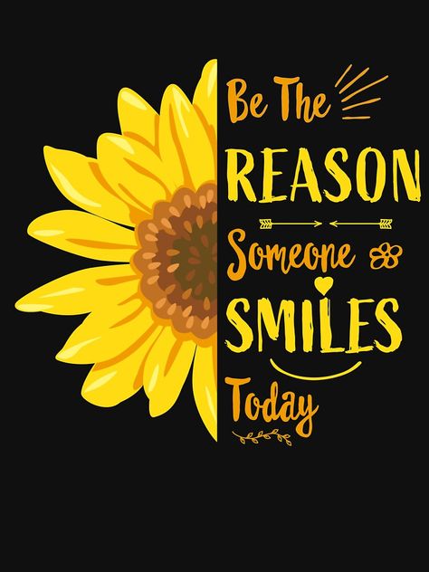 "Inspirational Quotes Be The Reason Someone Smiles Today Inspirational gifts be the reason quotes Smile tee" T-shirt by Easy-Logo | Redbubble Reasons To Smile Quotes, Reason Quotes, Dental Quotes, Short Instagram Quotes, Quotes Smile, Distance Love Quotes, Be The Reason, Today Quotes, Good Day Quotes