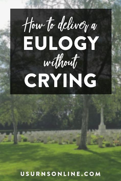 How to Deliver a Eulogy Without Crying » Urns | Online Things To Do When Someone Dies, Writing A Eulogy For Mom, How To Write A Eulogy For Mom, How To Write A Eulogy, Grandmother Eulogy, Eulogy For Grandma, How To Plan A Celebration Of Life, Eulogy Ideas For Dad, Eulogy Ideas