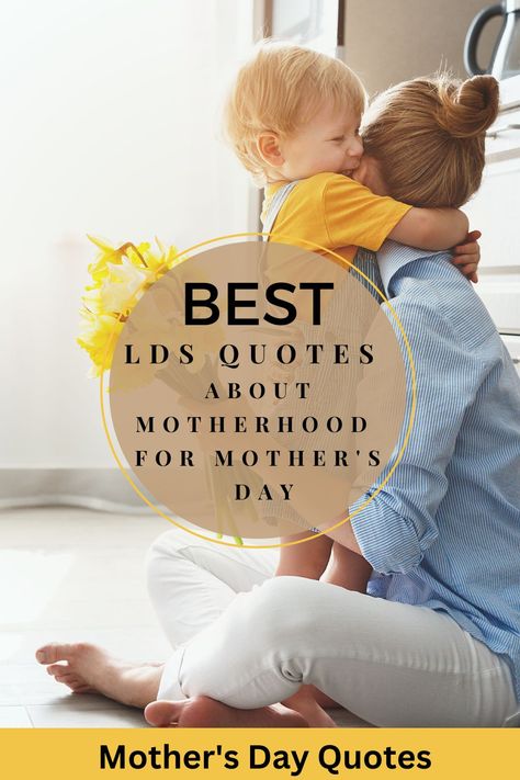 Motherhood Lds Quotes, Mothers Lds Quotes, Lds Quotes About Mothers, Lds Mom Quotes, Lds Mothers Day Quotes, Famous Mother Quotes, Tribute To Mom, Mom Poems, Motherhood Quotes