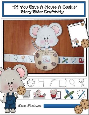 If You Give A Mouse A Cookie activities: Cute "If you give a mouse a cookie" storytelling slider craft. Story sliders are a quick, easy and fun way to practice the sequencing & retelling a story standards. Cookie Storytime, Mice Crafts, Mouse A Cookie Activities, Preschool Mouse, Cookie Activities, 5 Senses Craft, Polar Bears Activities, Cat Activities, Bear Activities