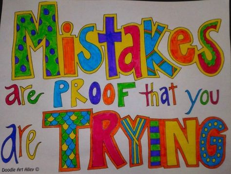 Quotes Mistakes, Free Motivational Quotes, Tiny Buddha, Classroom Quotes, Quote Coloring Pages, Beginning Of School, Teacher Quotes, Future Classroom, Classroom Posters