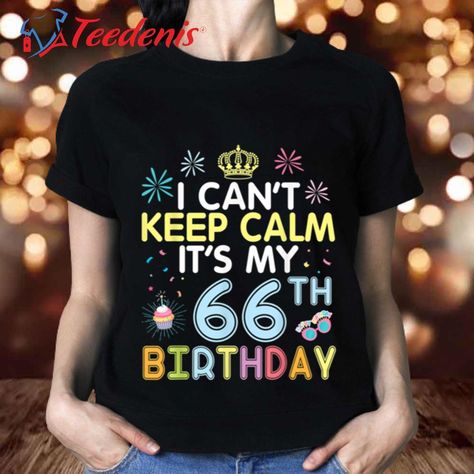 Happy 66th Birthday Celebrating Life Shirt for Dad and Mom, Mother In Law Birthday Gift Ideas Check more at https://teedenis.com/product/happy-66th-birthday-celebrating-life-shirt-for-dad-and-mom-mother-in-law-birthday-gift-ideas/ Happy 66th Birthday, 66th Birthday, Mother In Law Birthday, Celebrating Life, Mother In Law, Birthday Gift Ideas, Birthday Gift, Christmas Gift, Birthday Gifts