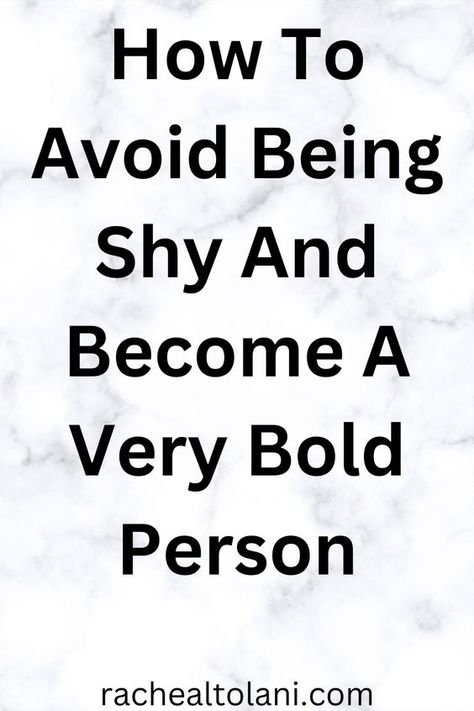 How To Be Bold Tips, How To Be Sociable, How To Get Better At Talking To People, How To Become More Extroverted, How To Be A Better Person Tips, How To Talk To People Confidently, How To Become An Extrovert, How To Be Bold And Confident, How To Be Extroverted