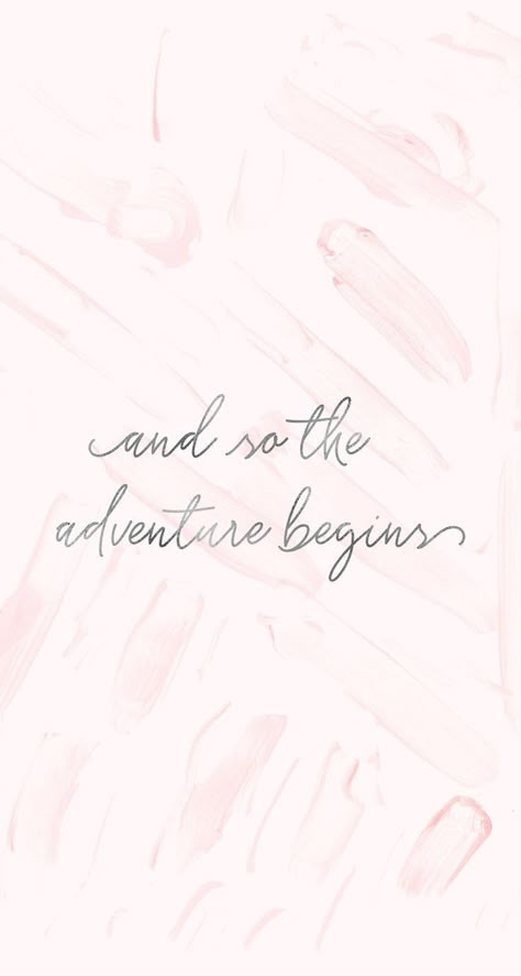 Samsung Wallpapers, 365 Quotes, Phone Wallpaper Quotes, The Adventure Begins, Wallpaper Iphone Quotes, Adventure Begins, Adventure Quotes, And So The Adventure Begins, Quotes About Strength