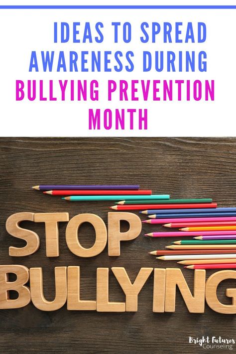 National Bully Prevention Month, Anti Bully Spirit Week, Bully Prevention Activities, Student Of The Month Ideas, Anti Bully Activities For Kids, Antibullying Ideas, Bully Prevention Month, Bully Awareness Month, Hope Squad