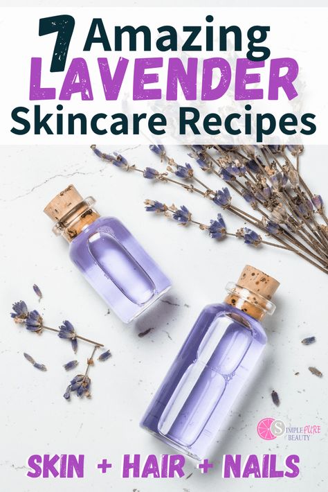 7 Simple Skin Care Recipes Using Lavender Essential Oil How To Use Lavender Oil, Lavender Hydrosol Uses, Diy Lavender Water, How To Use Lavender Essential Oil, Lavender Oil Benefits Skin, Lavender Recipes Beauty, Lavender Buds Uses, Lavender Essential Oil Recipes, How To Make Lavender Essential Oil