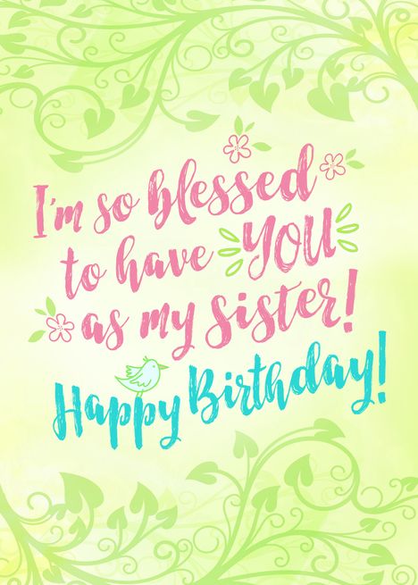 Happy Birthday Blessings Sister, Happy Birthday To My Sister Beautiful, Happy Birthday Sister Blessings, Happy Blessed Birthday Sister, Birthday Prayer Wishes, Funny Birthday Wishes For Sister, Happy Birthday Big Sister, Sister Birthday Wishes, Happy Birthday Sister Funny