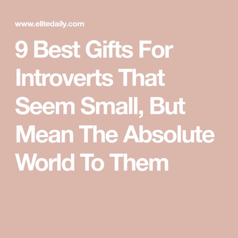 Birthday Party Ideas For Introverts, Gifts For Introverts, Unique Birthday Ideas, Introvert Girl, School Holiday Party, School Holiday, Best Friend Birthday, School Holidays, Sentimental Gifts