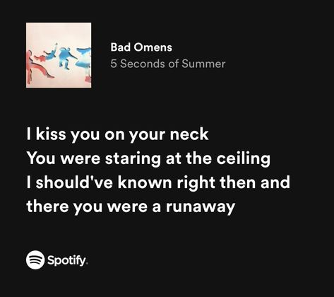 5 Seconds Of Summer Widgets, Bad Omens 5sos Lyrics, 5 Seconds Of Summer Quotes, 5sos Lyrics Spotify, 5sos Song Lyrics, 5sos5 Lyrics, Bad Omens Lyrics, Obscure Quotes, Black Lyrics