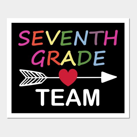 Seventh Grade Team Shirt, 7th Grade Shirt, Teacher Shirt, Seventh Grade Shirt, 7th Grade Teacher, School Teacher, Teaching Tee, Teacher Team -- Choose from our vast selection of art prints and posters to match with your desired size to make the perfect print or poster. Pick your favorite: Movies, TV Shows, Art, and so much more! Available in mini, small, medium, large, and extra-large depending on the design. For men, women, and children. Perfect for decoration. Teacher Wall, Teacher Teaching, Teacher Team, Teacher School, Seventh Grade, School Team, Team Shirt, 7th Grade, Team Shirts