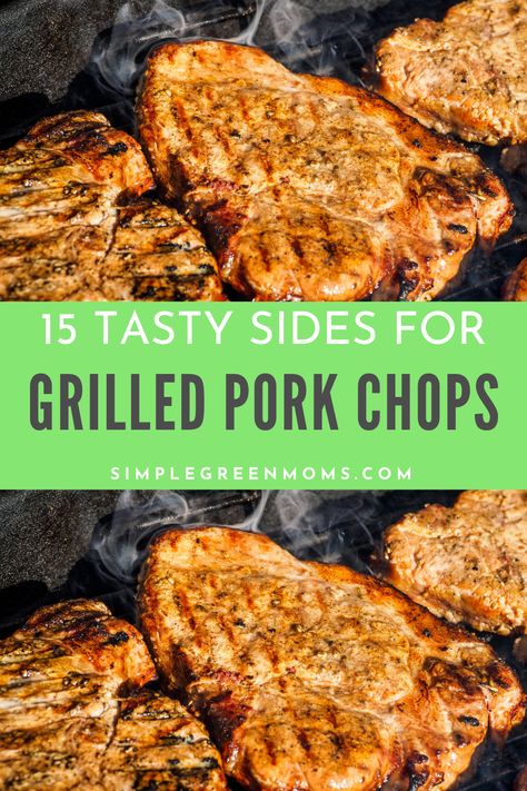 porch chops on grill Side Dishes For Grilled Pork Chops, Grilled Pork Chop Side Dishes, Grilled Pork Chops Sides Dishes, Sides For Grilled Pork Chops, Sides To Go With Pork Chops, What To Serve With Pork Chops, Sides With Pork Chops, Pork Chop Sides, Side Dishes For Pork Chops