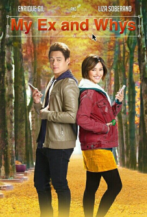 Liza And Enrique, Enrique Gil And Liza Soberano, My Ex And Whys, Pinoy Movies, Enrique Gil, Commercial Model, Liza Soberano, Star Magic, Original Movie Posters