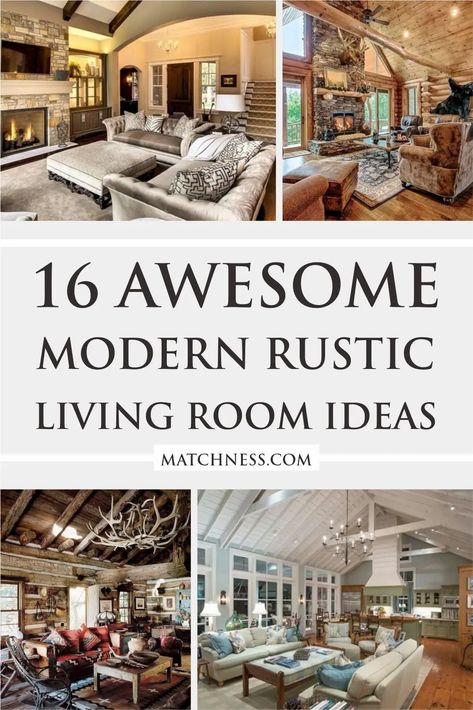 16 Awesome Modern Rustic Living Room Ideas - Matchness.com Nuance Natural Interior, Modern Rustic Living Room Ideas, Log Cabin Living Room, Mountain Living Room, Lodge Living Room, Rustic Living Room Ideas, Rustic Family Room, Log Cabin Living, Modern Lodge