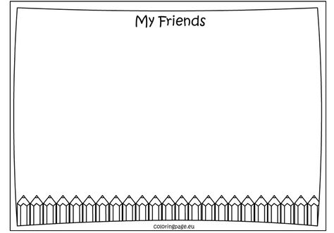 Memory Book – My friends coloring page Backpack Template, School Pattern, Template Free Printable, Friends 2, School Age, School Backpack, End Of Year, Memory Books, Head Start