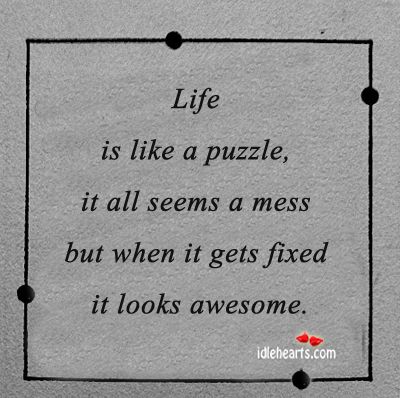 Life Life Is Like A Puzzle Quotes, Life Is A Puzzle Quotes, Puzzle Quotes Inspiration, Jigsaw Quotes, Jigsaw Cards, Puzzle Pieces Quotes, Puzzle Room, Puzzle Theme, Puzzle Wedding